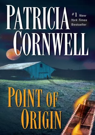 _PDF_ Point of Origin: Scarpetta (Book 9) (Kay Scarpetta)