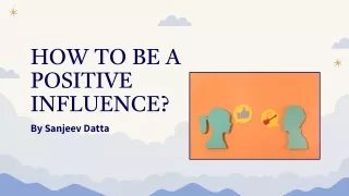 how to be a positive influence