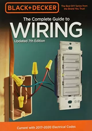 $PDF$/READ/DOWNLOAD Black & Decker The Complete Guide to Wiring, Updated 7th Edi