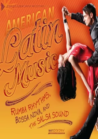 _PDF_ American Latin Music: Rumba Rhythms, Bossa Nova, and the Salsa Sound