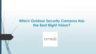 Which Outdoor Security Cameras Has the Best Night Vision?