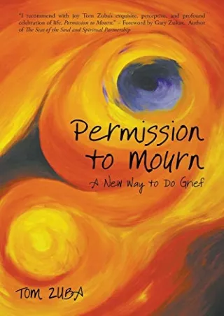 PDF/READ Permission to Mourn: A New Way to Do Grief