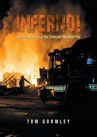 PDF/BOOK Inferno!: And the Miracles of the Colorado Marshall Fire