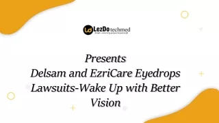 Delsam and EzriCare Eyedrops Lawsuits-Wake Up with Better Vision