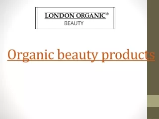 Organic beauty products