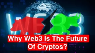 Why Web3 Is The Future Of Cryptos_