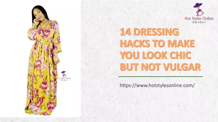 14 dressing hacks to make you look chic but not vulgar
