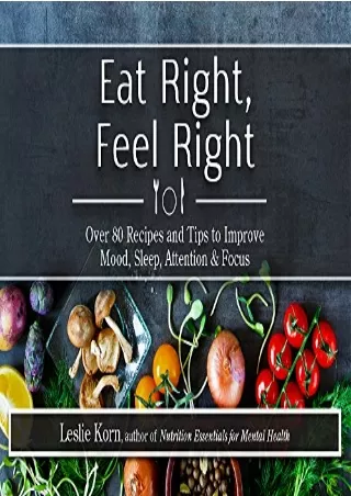 read [ebook] (pdf) Eat Right, Feel Right: Over 80 Recipes and Tips to Improve Mo