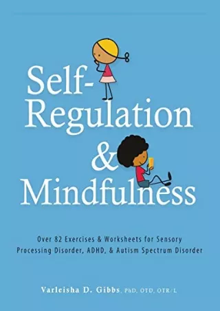 free read (pdf) Self-Regulation and Mindfulness: Over 82 Exercises & Worksheets