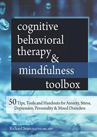(pdf)full ‹download› Cognitive Behavioral Therapy & Mindfulness Toolbox: 50 Tips