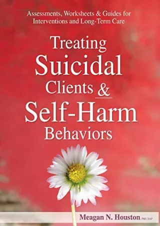 ‹download› free (pdf) Treating Suicidal Clients & Self-Harm Behaviors: Assessmen