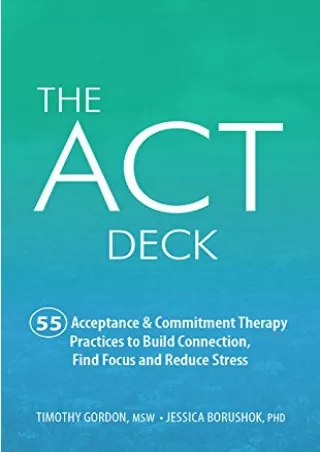 ‹download› book (pdf) The ACT Deck:55 Acceptance & Commitment Therapy Practices