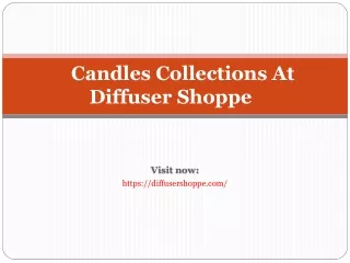 Candle Collections At DiffuserShoppe