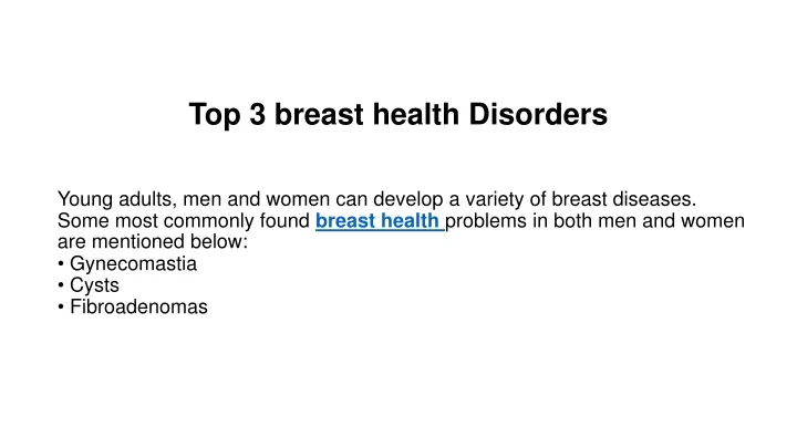 top 3 breast health disorders