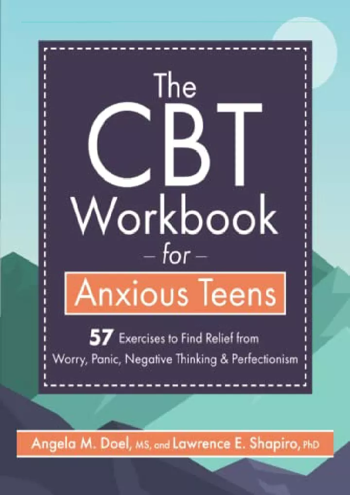 the cbt workbook for anxious teens 57 exercises