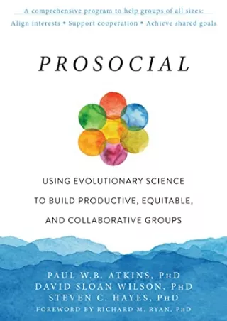 read [ebook] (pdf) Prosocial: Using Evolutionary Science to Build Productive, Eq