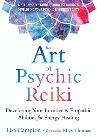 ‹download› book [pdf] The Art of Psychic Reiki: Developing Your Intuitive and Em