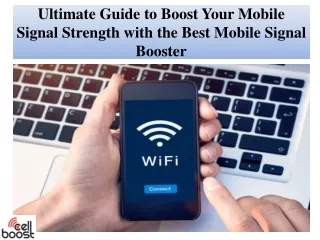 ultimate guide to boost your mobile signal strength with the best mobile signal booster