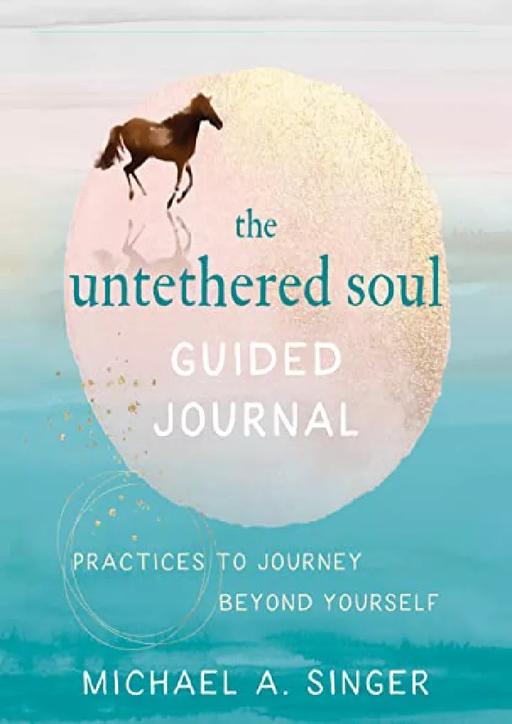 the untethered soul guided journal practices
