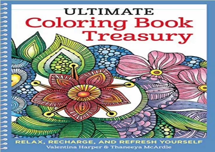 PPT [READ PDF] Ultimate Coloring Book Treasury Relax, Recharge, and