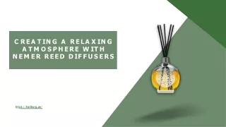Creating A Relaxing Atmosphere With Nemer Reed Diffusers