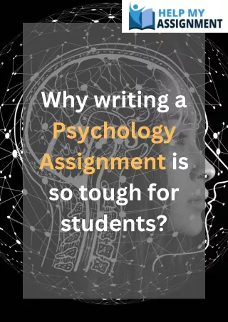 Why writing a Psychology Assignment is so tough for students