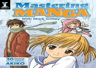 (PDF BOOK) Mastering Manga with Mark Crilley: 30 drawing lessons from the creato