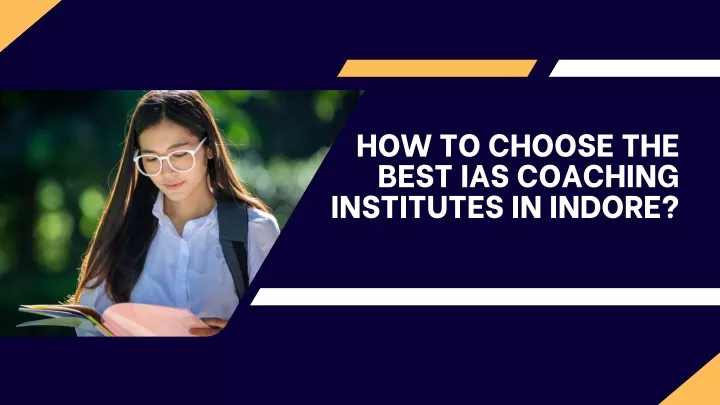 how to choose the best ias coaching institutes