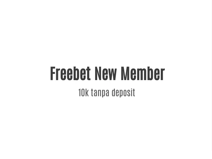 freebet 2024 tanpa deposit