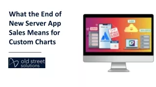 What the End of New Server App Sales Means for Custom Charts