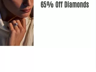 65% Off Diamonds