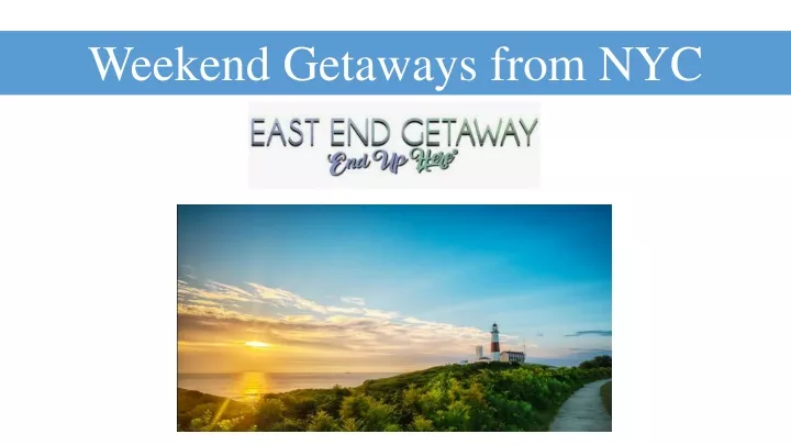 weekend getaways from nyc