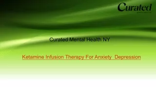 Ketamine Infusion Therapy For Anxiety  Depression | Curatedmentalhealth.com