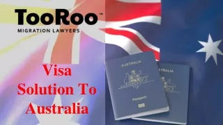 TooRoo Migration For Visa Solution To Australia