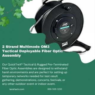 2 strand multimode om3 tactical deployable fiber