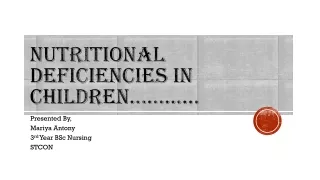 Nutritional deficiencies in pediatrics