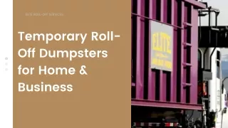 Temporary Roll-Off Dumpsters for Home & Business