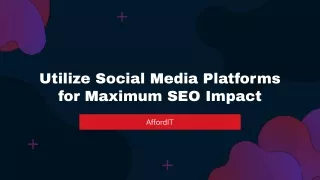 Utilize Social Media Platforms for Maximum SEO Impact