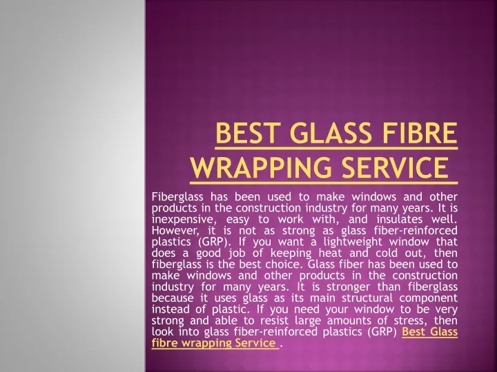 best glass fibre wrapping service