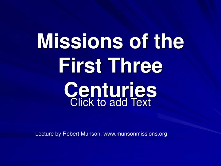 missions of the first three centuries