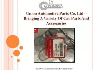 Union Automotive Parts Co. Ltd – Bringing A Variety Of Car Parts And Accessories