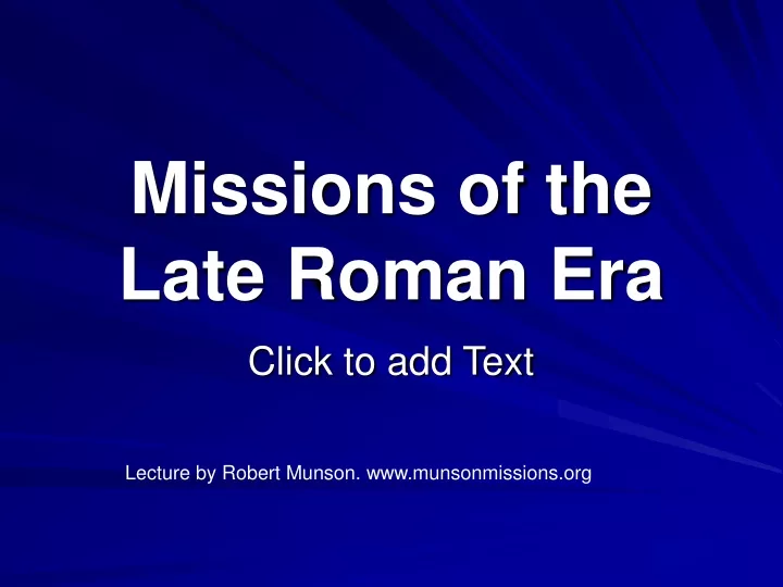 missions of the late roman era