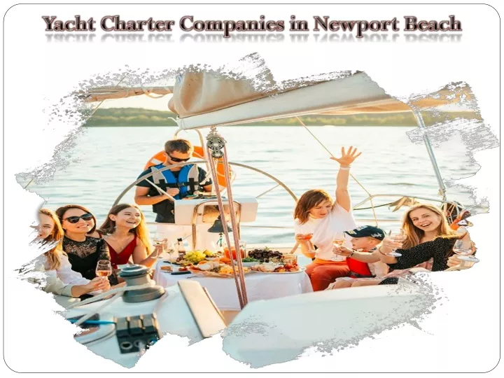 yacht charter companies in newport beach