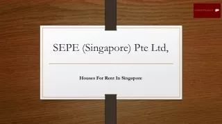 Deal For Houses For Rent In Singapore With Top Property Agent - SEPE