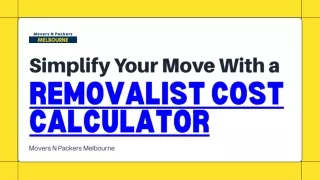 Simplify Your Move with a Removalist Cost Calculator