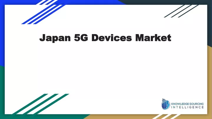 japan 5g devices market japan 5g devices market