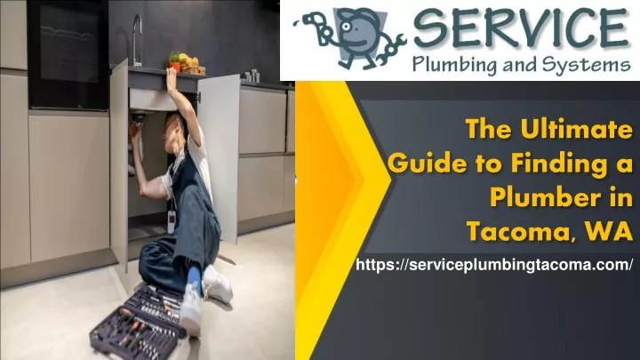 the ultimate guide to finding a plumber in tacoma wa