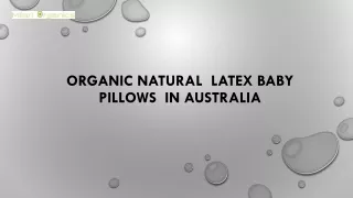 Organic Natural  Latex Baby Pillows  in Australia