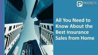 All about Best Insurance Sales from Home.