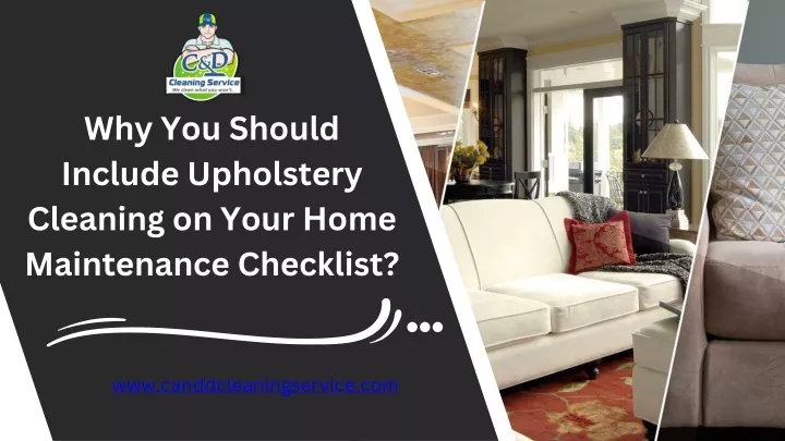 why you should include upholstery cleaning